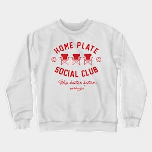 Home Plate Social Club Hey Batter Batter Swing Baseball Crewneck Sweatshirt